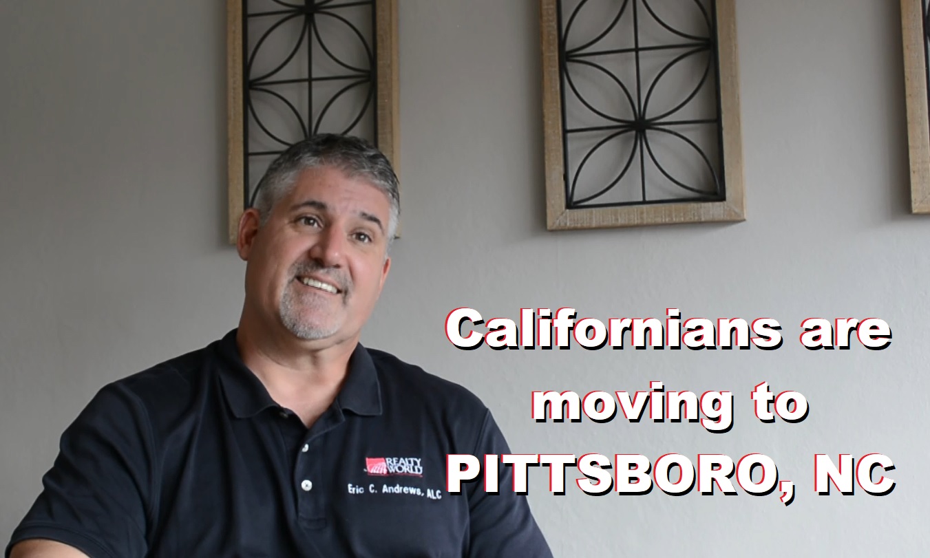 Californians Are Moving To Pittsboro North Carolina Eric Andrews Realtor